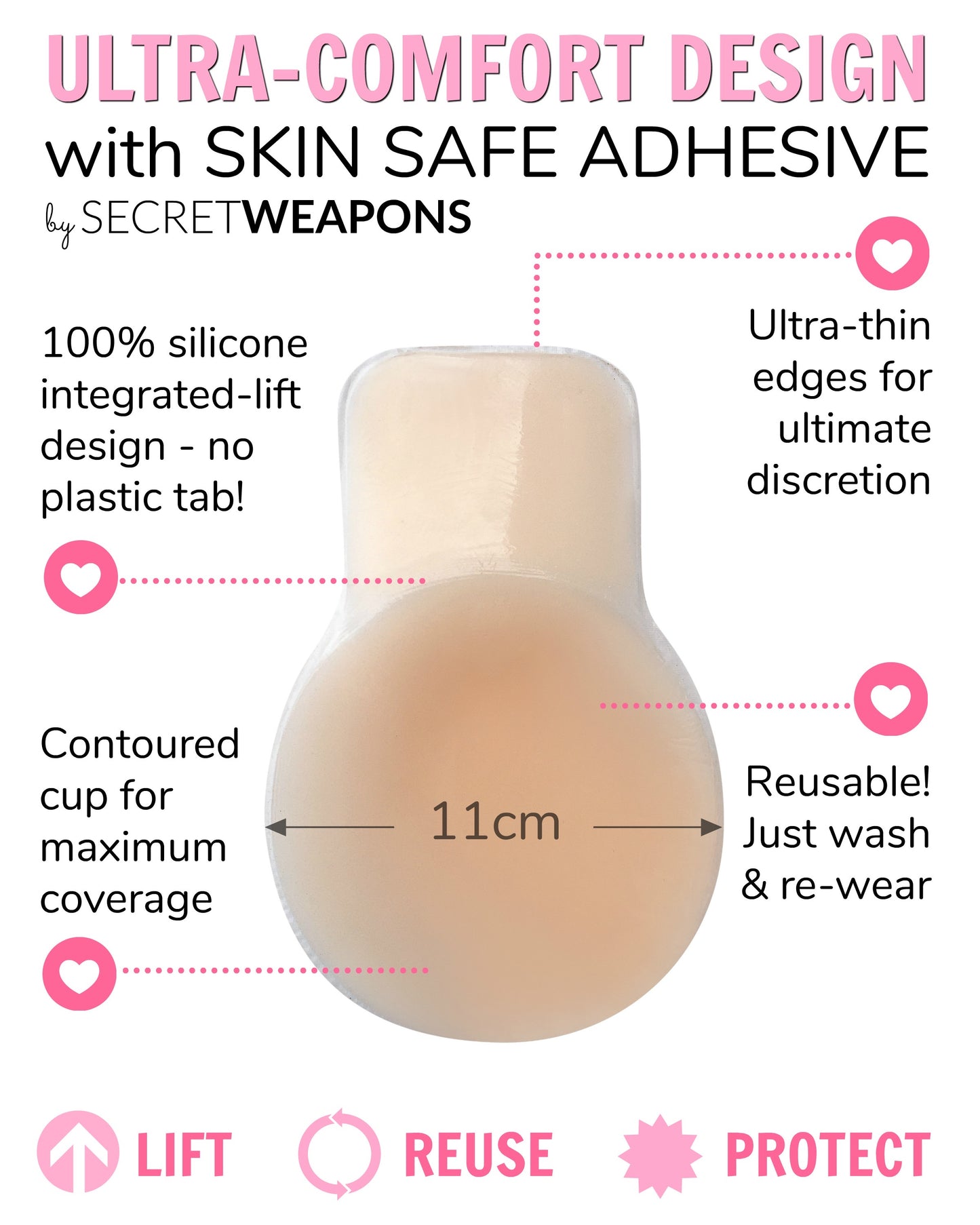 Silicone adhesive cup enhances breast lift with ultra-thin edges for discreet wear, measuring 11cm. It's reusable, contoured for coverage, and designed by Secret Weapons. Text highlights skin-safe adhesive and features.
