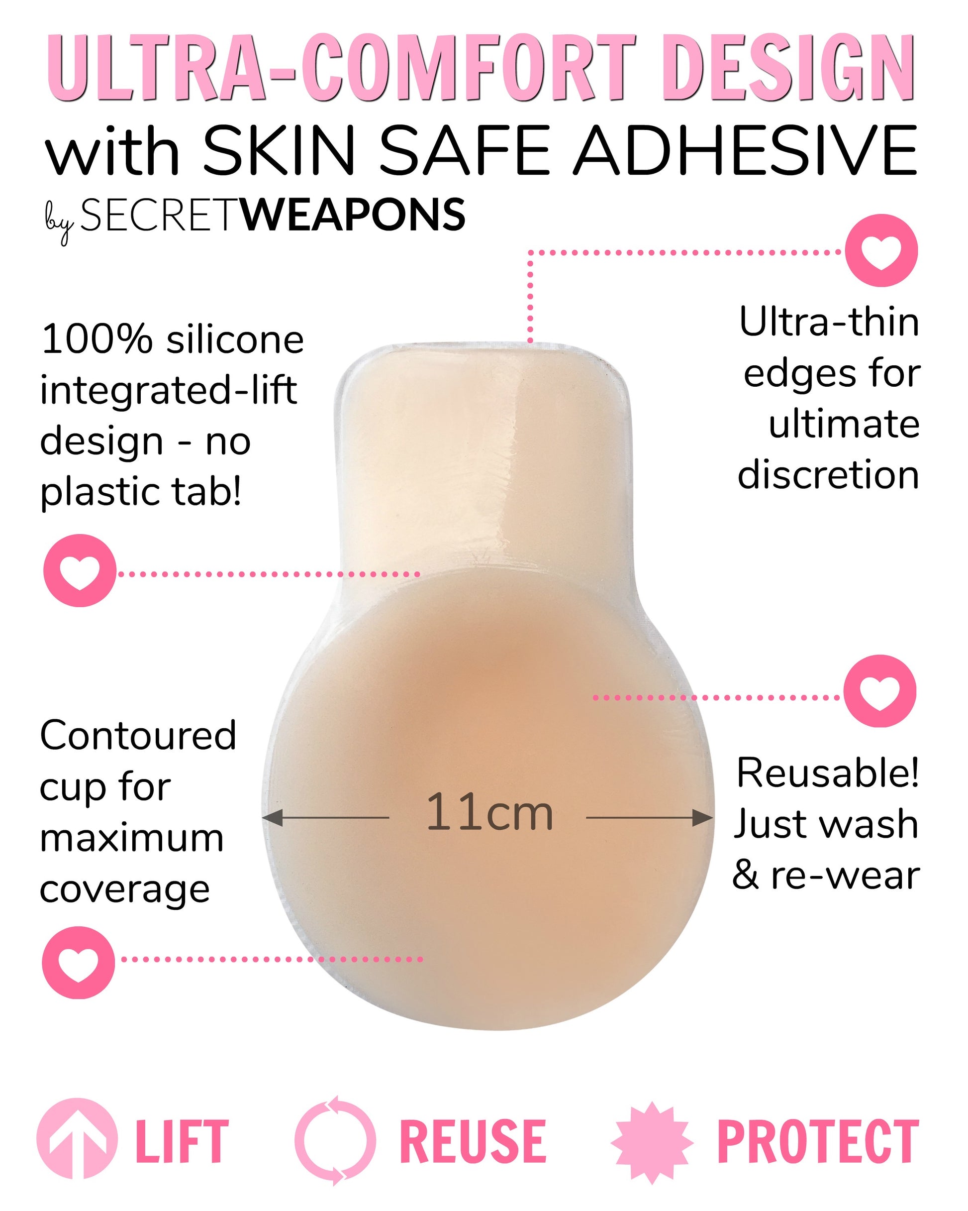Silicone adhesive cup enhances breast lift with ultra-thin edges for discreet wear, measuring 11cm. It's reusable, contoured for coverage, and designed by Secret Weapons. Text highlights skin-safe adhesive and features.